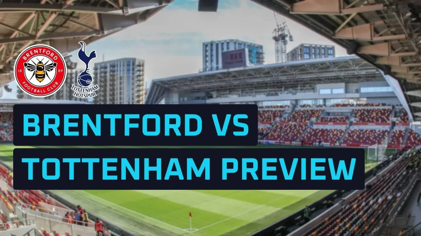 Brentford vs Tottenham preview graphic with stadium background