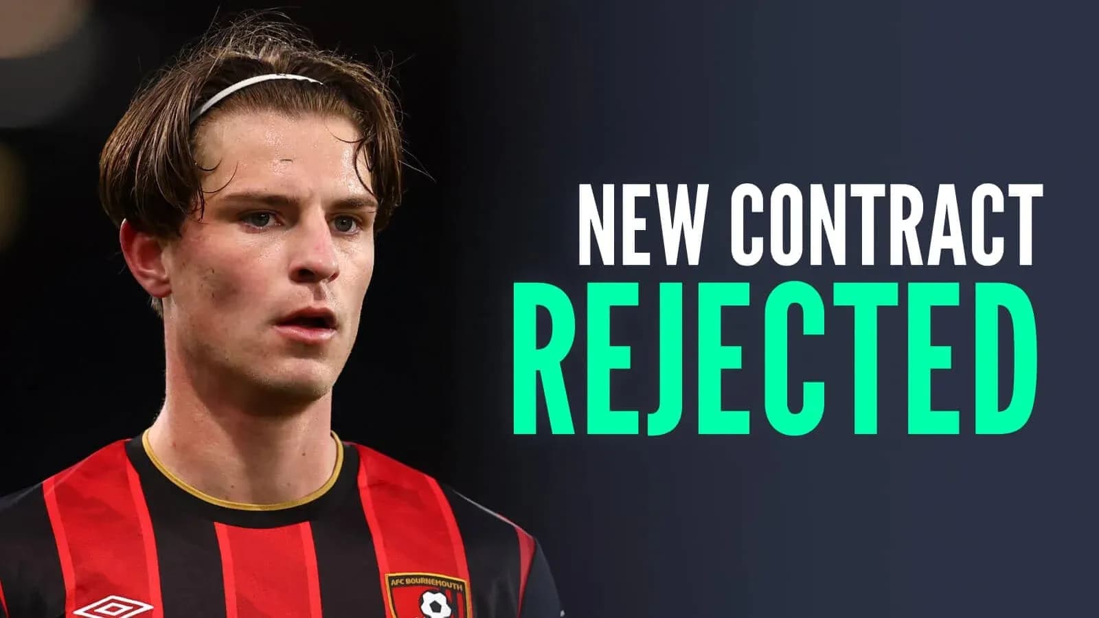 Player in Bournemouth kit with contract rejection headline