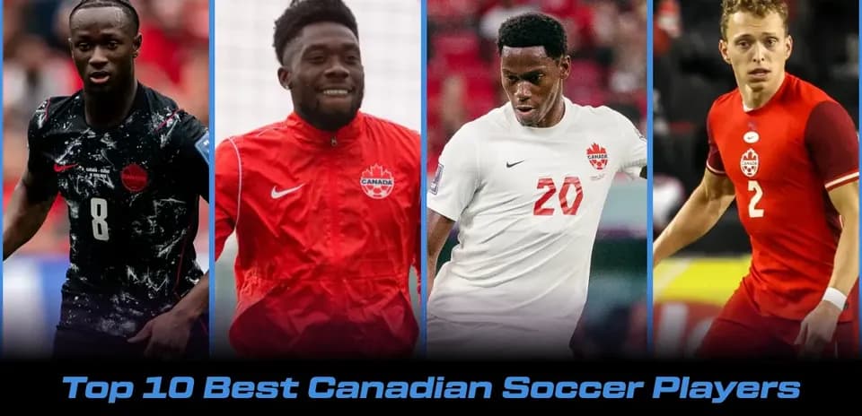 Top 10 Canadian Soccer Players Ranked for 2026