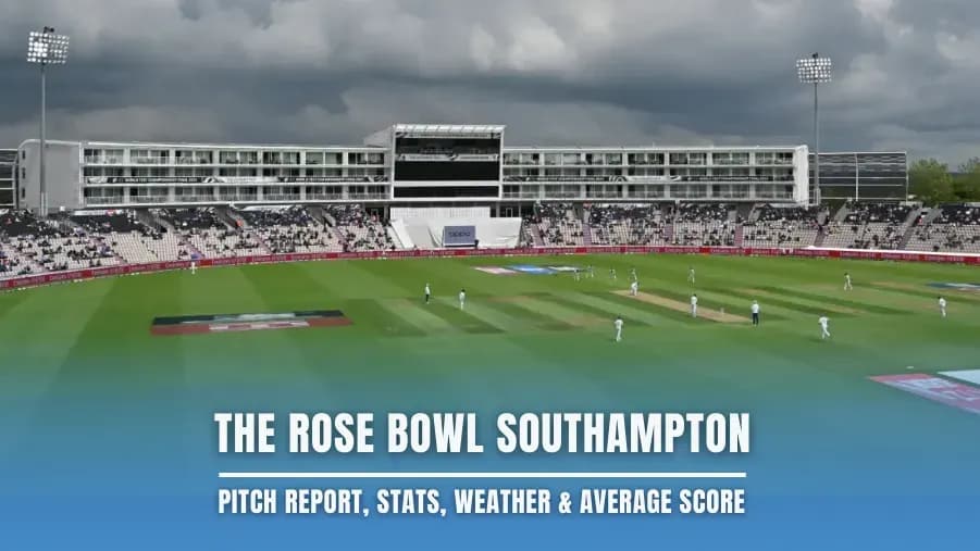 The Rose Bowl Southampton Pitch Analysis for ICC Women's T20 World Cup 2026 The Rose Bowl Southampton Pitch Analysis for ICC Women's T20 World Cup 2026